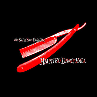 The Sabres of Paradise- Haunted Dancehall