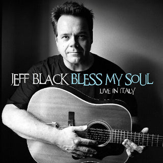 Jeff Black- Bless My Soul - Live In Italy (CD)