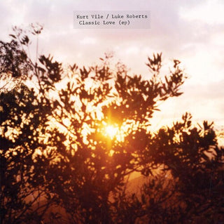Kurt Vile- Classic Love (12" EP)