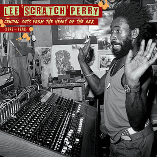 Lee Perry Scratch- Crucial Cuts From the Heart of the Ark (1973-1978)