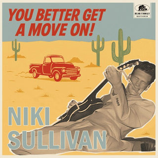 Niki Sullivan- You Better Get A Move On