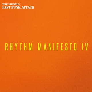 East Funk Attack- Rhythm Manifesto Iv