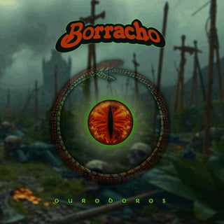 El Borracho- Ouroboros