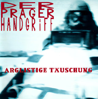 Der Prager Handgriff- Arglistige Tauschung