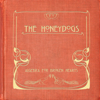 The Honeydogs- Algebra For Broken Hearts (Vinyl)