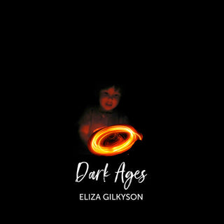 Eliza Gilkyson- Dark Ages