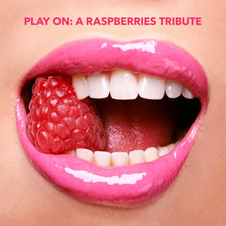 Various Artists- Play on: A Raspberries Tribute (Various Artists)