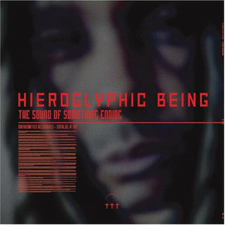 Hieroglyphic Being- The Sound Of Something Ending