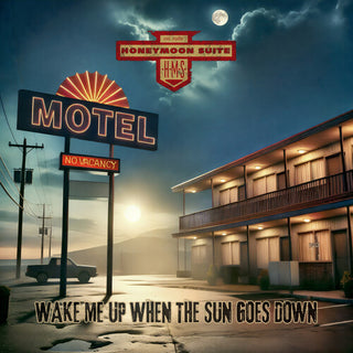 Honeymoon Suite- Wake Me Up When The Sun Goes Down