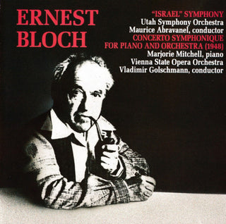 the album cover for Utah Symphony Orchestra - Bloch: Israel Symphony / Concerto Symphonique
