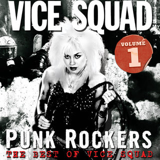 Vice Squad- Punk Rockers: The Best Of Vice Squad Volume 1
