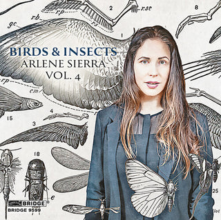 Steven Beck- Arlene Sierra: Birds and Insects