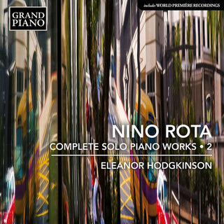 Eleanor Hodgkinson- Rota: Complete Solo Piano Works, Vol. 2