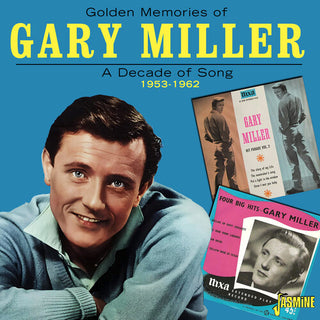 Gary Miller- Golden Memories Of...A Decade Of Song: 1953-1962