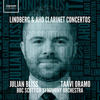 Julian Bliss Septet- Lindberg & Aho: Clarinet Concertos