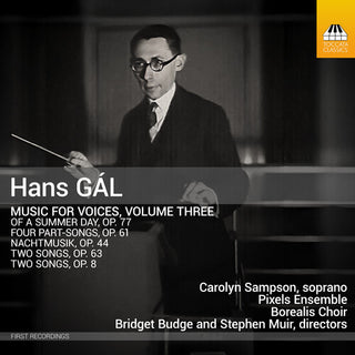 Carolyn Sampson- Hans Gal: Music for Voices, Vol. 3