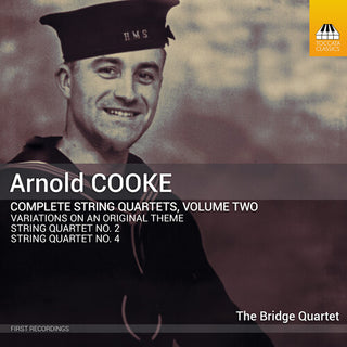 Bridge Quartet- Arnold Cooke: Complete String Quartets, Vol. 2