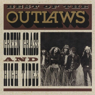 The Outlaws- Best Of The Outlaws: Green Grass & High Tides