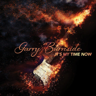 Garry Burnside- It's My Time Now (Vinyl)