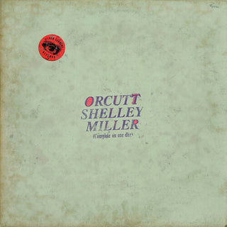 Orcutt Shelley Miller- Orcutt Shelley Miller (Vinyl)