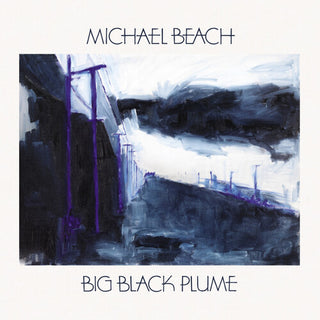 Michael Beach- Big Black Plume