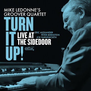 Mike LeDonne- Turn It Up Live At The Sidedoor