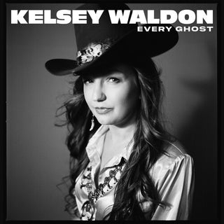 Kelsey Waldon- Every Ghost