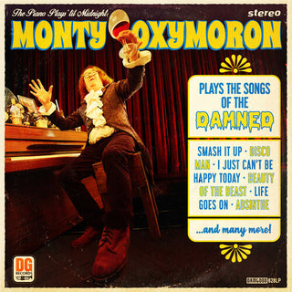 Monty Oxymoron- The Piano Plays 'Til Midnight: Monty Oxymoron Plays The Songs Of The Damned