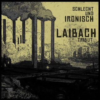 Laibach- Tribut: Schlecht Und Ironisch