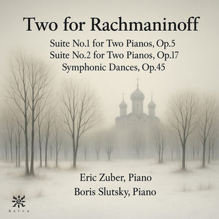 Eric Zuber- Two for Rachmaninoff
