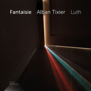 Alban Tixier- Fantaisie