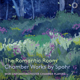 Wdr Sinfonieorchester Chamber Players- The Romantic Room - Chamber Works by Spohr