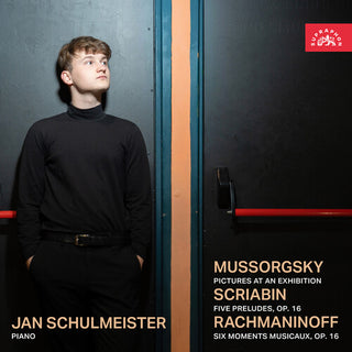 Jan Schulmeister- Mussorgsky, Scriabin & Rachmaninoff: Piano Works