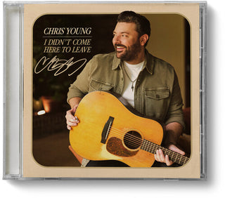 Chris Young- I Didn't Come Here To Leave (Indie Exclusive)