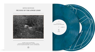 Moving Mountains- Pruning of the Lower Limbs - Atlantic Blue Vinyl