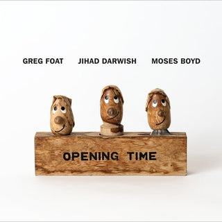 Greg Foat- Opening Time