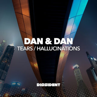 Dan & Dan- Tears / Hallucinations