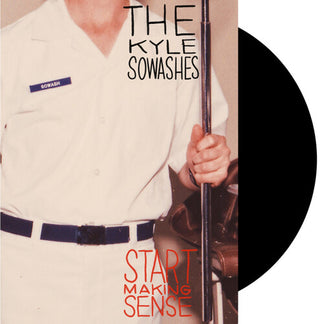 The Kyle Sowashes- Start Making Sense (CD)