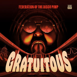 Federation of the Disco Pimp- Gratuitous