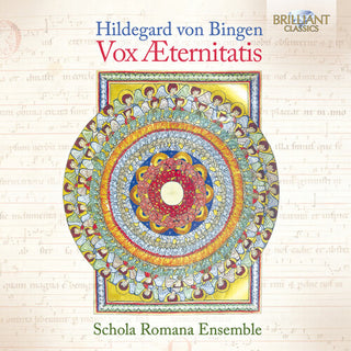 Schola Romana Ensemble- Von Bingen: Vox Aeternitatis (CD)