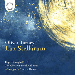 The Choir of Royal Holloway- Lux Stellarum