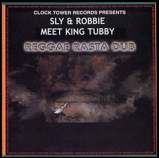 Sly & Robbie Meet King Tubby- Reggae Rasta Dub