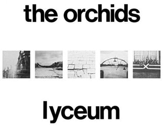 The Orchids- Lyceum