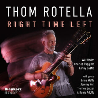Thom Rotella- Right Time Left