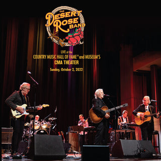 Desert Rose Band- Live At The Country Music Hall Of Fame 10-2-22
