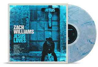 Zach Williams- Jesus Loves (PREORDER)