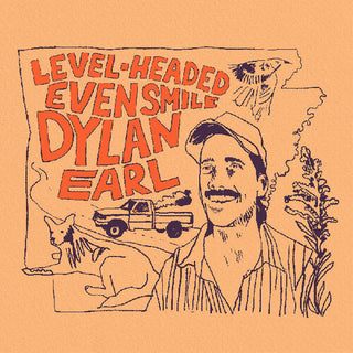 Dylan Earl- Level-Headed Even Smile (CD)