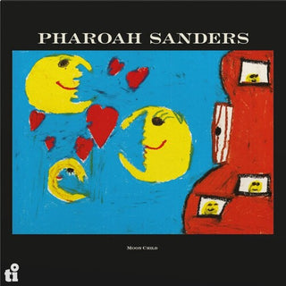 Pharoah Sanders- Moon Child