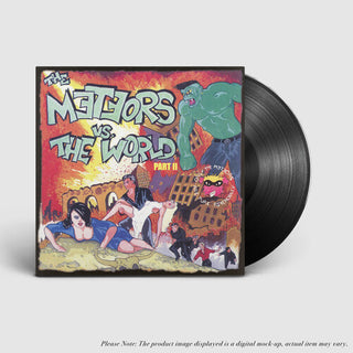 Meteors- The Meteors Vs. The World Part II