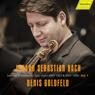Denis Goldfeld- J.S. Bach: Sonatas & Partitas for Solo Violin, BWV 1003 & BWV 1004, Vol.1 (CD)